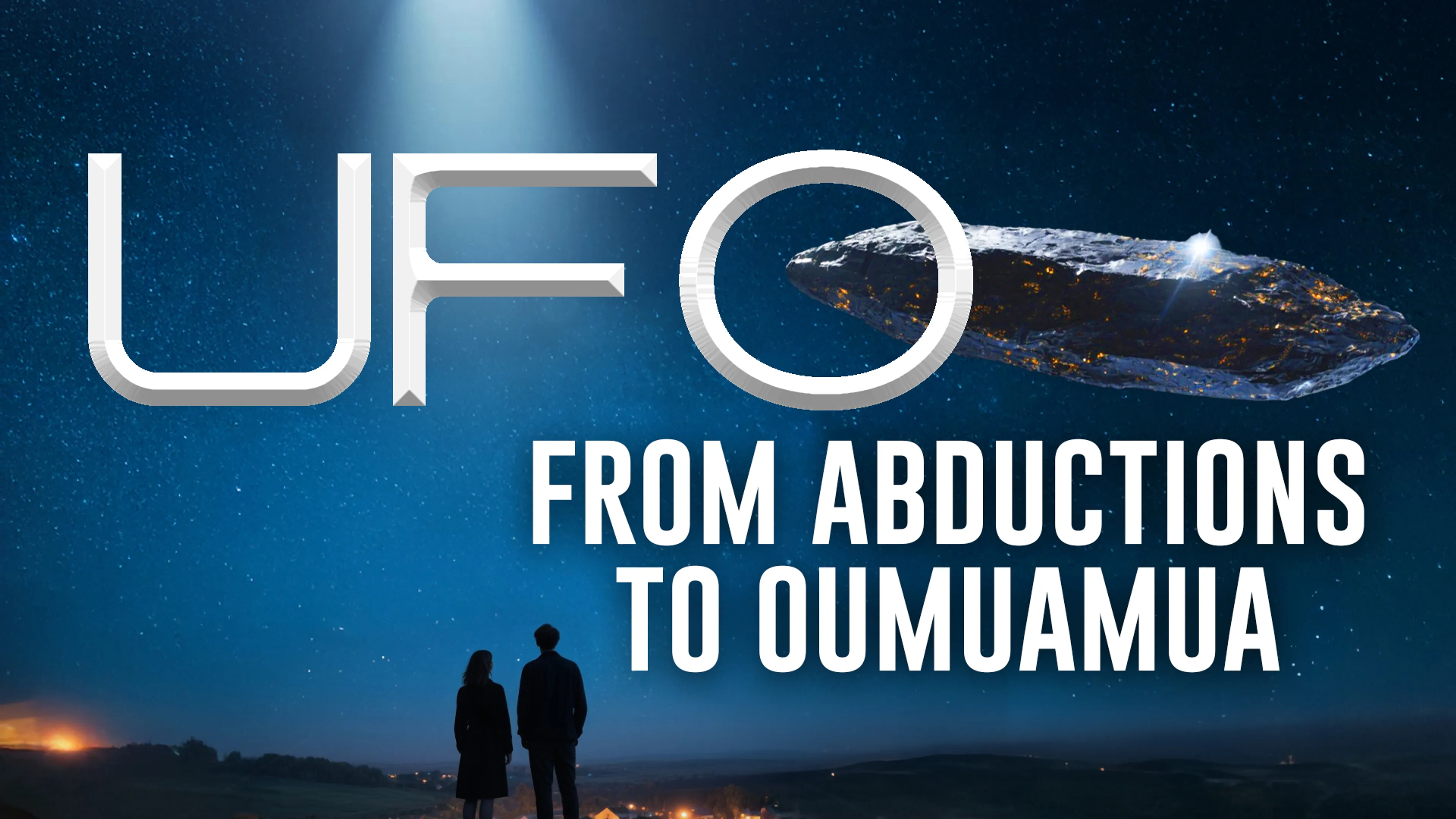 UFO from Abductions to Oumuamua poster